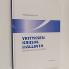 Thomas Skoglund : Yrityksen kriisinhallinta : johtajuus j... - pikkukuva 1