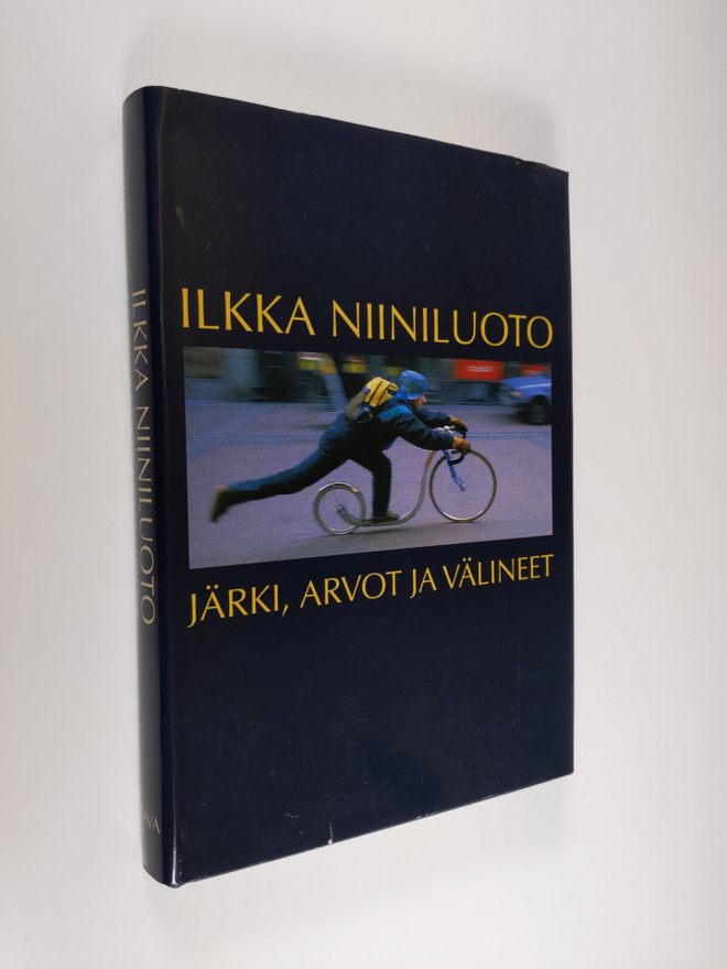Ilkka Niiniluoto : Järki, arvot ja välineet : kulttuurifi...