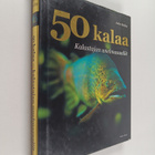John Bailey : 50 kalaa : kalastajan unelmasaaliit - pikkukuva 1