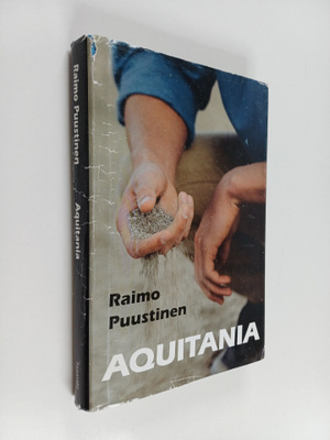 Raimo Puustinen : Aquitania : romaani