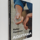 Raimo Puustinen : Aquitania : romaani - pikkukuva 1