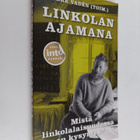 Linkolan ajamana : mistä linkolalaisuudessa on kysymys? - pikkukuva 1