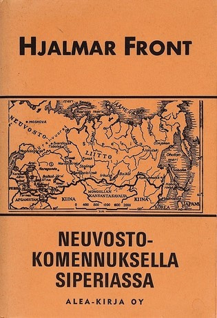 FRONT: Neuvostokomennuksella Siperiassa (1.p. 1971)