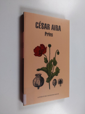 Cesar Aira : Prins