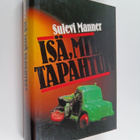 Sulevi Manner : Isä, mitä tapahtui : jännitysromaani - pikkukuva 1