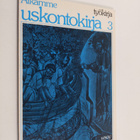 Aaro Suomela ym. : Aikamme uskontokirja 3 : Työkirja - pikkukuva 1