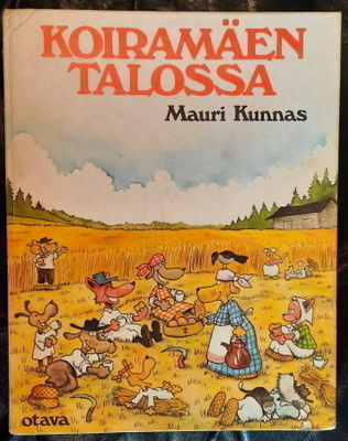 Mauri Kunnas: Koiramäen Talossa