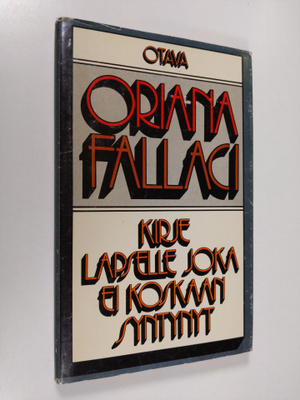 Oriana Fallaci : Kirje lapselle joka ei koskaan syntynyt