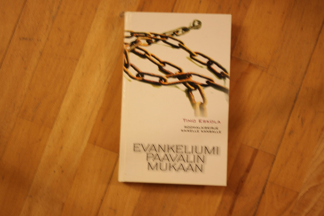 Timo Eskola Evankeliumi Paavalin mukaan #8