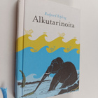 Rudyard Kipling : Alkutarinoita - pikkukuva 1