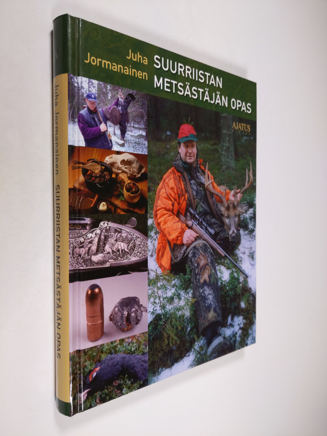 Juha Jormanainen : Suurriistan metsästäjän opas