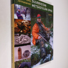 Juha Jormanainen : Suurriistan metsästäjän opas - pikkukuva 1