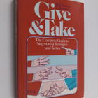 Chester L. Karrass : Give & take : a complete guide to ne... - pikkukuva 1