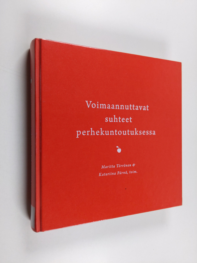 Voimaannuttavat suhteet perhekuntoutuksessa