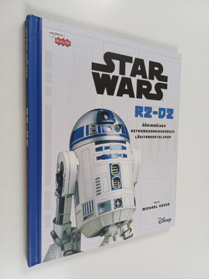 Michael Kogge : R2-D2 : äärimmäinen astromekaanikkodroidi...