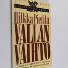 Hilkka Pietilä : Vallan vaihto : naisen ajatuksia politii... - pikkukuva 1
