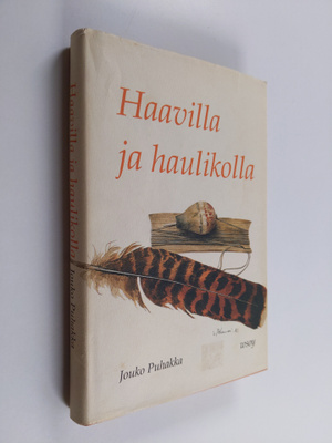 Jouko Puhakka : Haavilla ja haulikolla