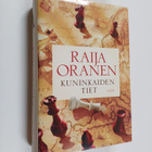 Raija Oranen : Kuninkaiden tiet - pikkukuva 1