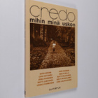 Credo : mihin minä uskon (tekijän omiste) - pikkukuva 1