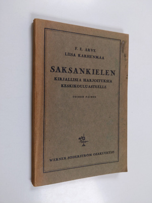 F. E. Arve : Saksankielen kirjallisia harjoituksia keskik...