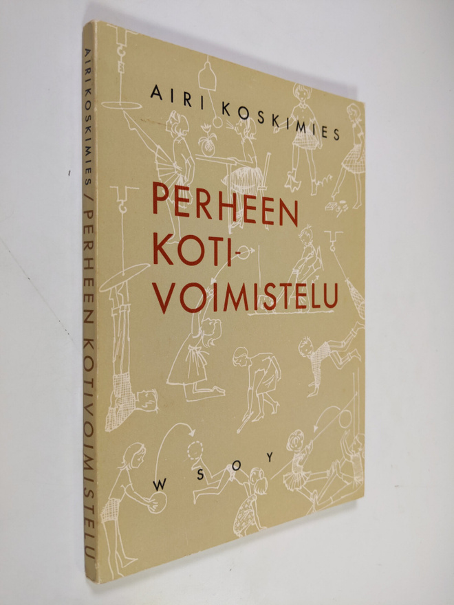Airi Koskimies : Perheen kotivoimistelu