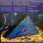 Pekka Pohjola - Space Waltz (PELPCD 3 Finland 1996) Wigwam - pikkukuva 1