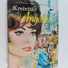 Sergeanne Golon : Kreivitär Angelika : historiallinen rom... - pikkukuva 1