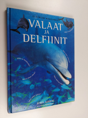 Robin Kerrod : Valaat ja delfiinit