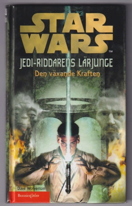 Dave Wolverton: Jedi-riddarens lärjunge - Den växande krafte