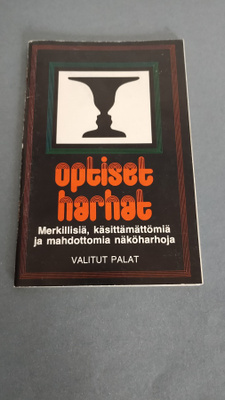 OPTISET HARHAT 1978. Merkillisiä , käsittämättömiä harhoja