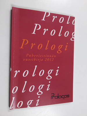 Prologi : Puheviestinnän vuosikirja 2012