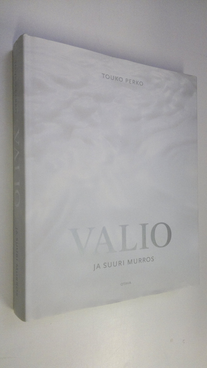 Touko Perko : Valio ja suuri murros