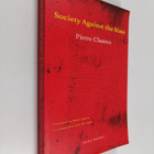 Pierre Clastres : Society against the state : essays in p... - pikkukuva 1