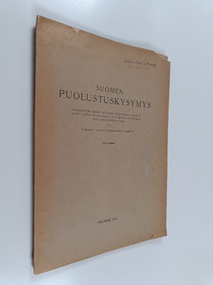 Suomen puolustuskysymys : puolustusrevisionin mietinnön p...