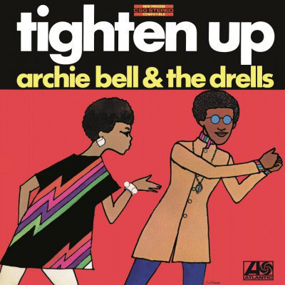 Archie Bell & The Drells – Tighten Up