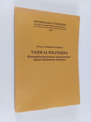 Paula Tuomikoski-Leskelä : Taide ja politiikka : Kansaned...