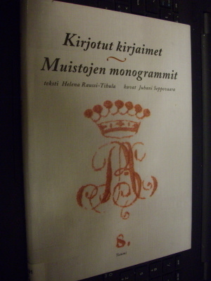 Raussi-Tihula : Kirjotut kirjaimet - Muistojen monogrammit