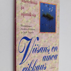 Viisaus on ainoa rikkaus : mietelmiä juhlaan ja arkeen - pikkukuva 1