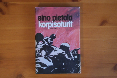 Eino Pietola.Korpisoturit.2.P.1978.Sid.Kp.Hyvä!