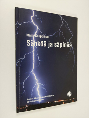 Sähköä ja säpinää : Suomen sähköteknikkojen liiton histor...