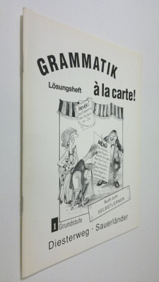 Mary L. Apelt : Grammatik a la Carte - band 1. Grundstufe...