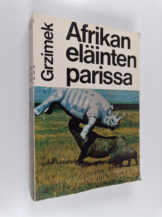 Bernhard Grzimek : Afrikan eläinten parissa : Elämyksiä, ...