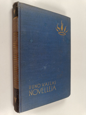 Uuno Kailas : Novelleja