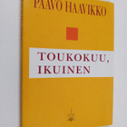 Paavo Haavikko : Toukokuu, ikuinen - pikkukuva 1
