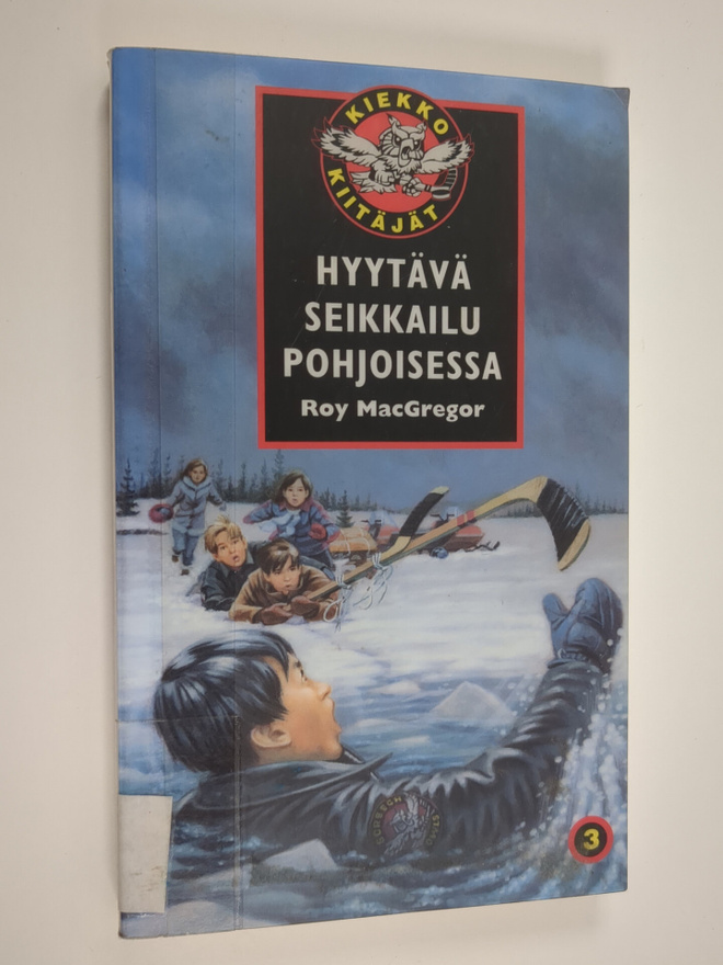 Roy MacGregor : Hyytävä seikkailu pohjoisessa