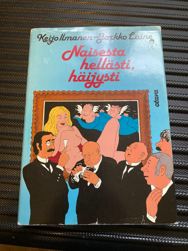 Naisesta hellästi, häijysti