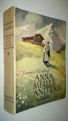 Jeremias Gotthelf : Anna meille anteeksi