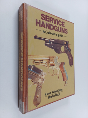 Klaus-Peter König : Service handguns : A collector's guide