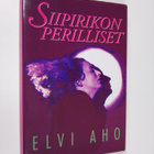 Elvi Aho : Siipirikon perilliset - pikkukuva 1