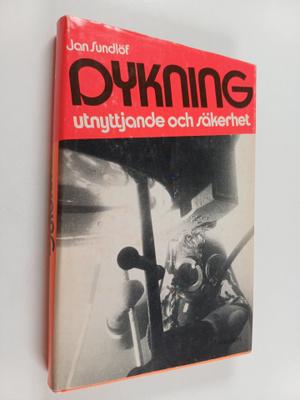 Jan Sundlöf : Dykning utnyttjande och säkerhet